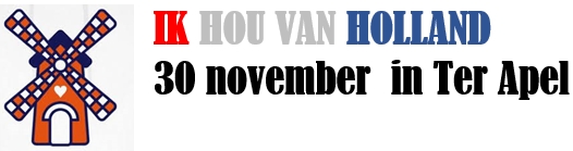 30 NOVEMBER IN TER APEL - IK HOU VAN HOLLAND